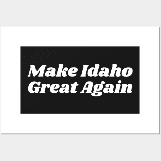 Make Idaho Great Again Posters and Art